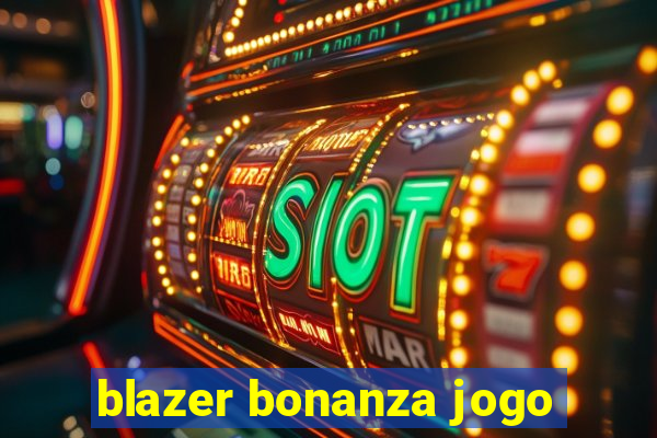 blazer bonanza jogo